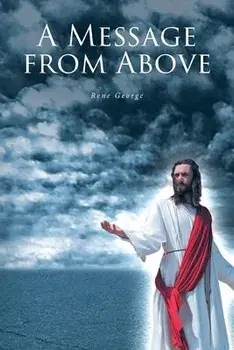 A Message from Above, Paperback/Rene George