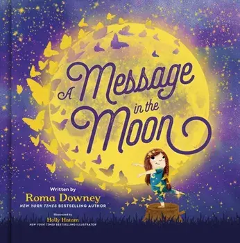 A Message in the Moon, Hardback/Roma Downey