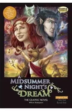 A Midsummer Night's Dream the Graphic Novel: Original Text - William Shakespeare