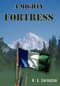 A Mighty Fortress, Hardcover/H. a. Covington