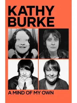 A Mind of My Own, Hardback/Kathy Burke