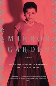 A Mirror Garden, Paperback/Monir Farmanfarmaian