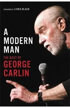 A Modern Man: The Best of George Carlin - George Carlin