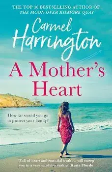 A Mother's Heart, Paperback/Carmel Harrington