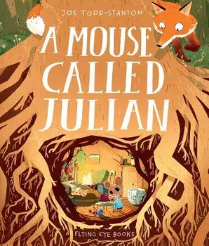 A Mouse Called Julian, Hardcover/Joe Todd-Stanton