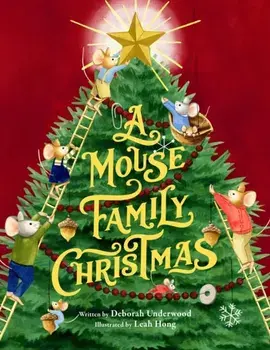 A Mouse Family Christmas, Hardback/Deborah Underwood