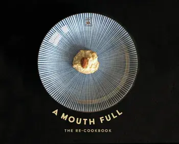 A Mouth Full: The Re-Cookbook, Hardcover/Jeanne Clare Criscola