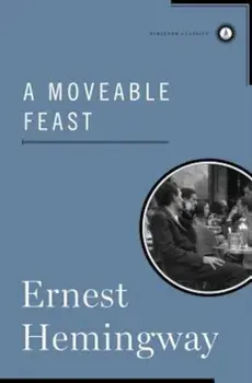 A Moveable Feast, Hardcover/Ernest Hemingway
