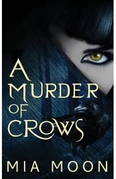 A Murder of Crows - Mia Moon