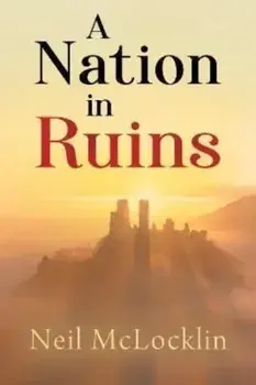A Nation in Ruins, Paperback/Neil McLocklin