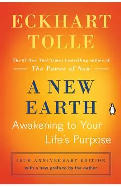 A New Earth (Oprah #61): Awakening to Your Life's Purpose - Eckhart Tolle