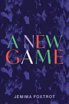 A New Game, Paperback/Jemima Foxtrot
