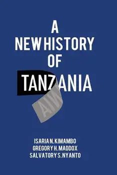 A New History of Tanzania, Paperback/Isaria N. Kimambo