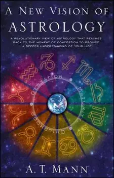 A New Vision of Astrology, Paperback/A. T. Mann