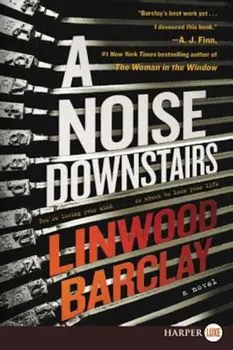 A Noise Downstairs, Paperback/Linwood Barclay