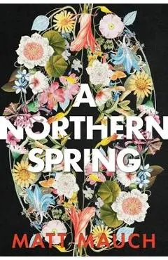 A Northern Spring - Matt Mauch