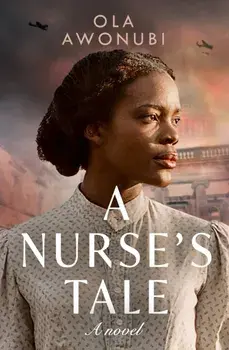 A Nurse's Tale, Paperback/Ola Awonubi