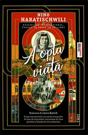 A opta viață (Pentru Brilka) - Nino Haratischwili