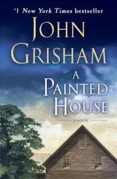 A Painted House, Paperback/John Grisham
