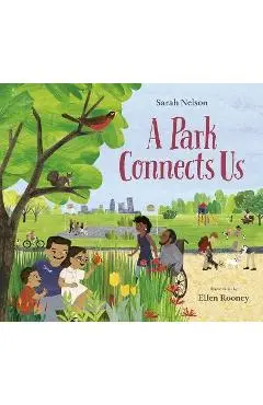 A Park Connects Us - Sarah Nelson