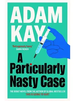 A Particularly Nasty Case, Hardcover/Adam Kay