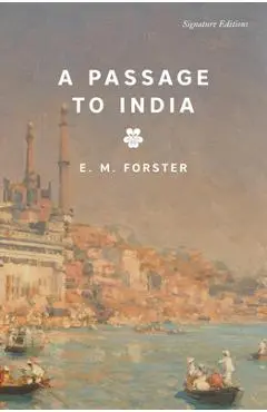 A Passage to India - E. M. Forster