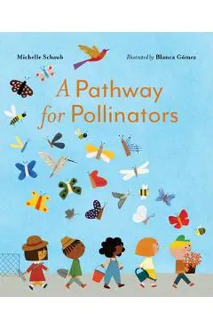 A Pathway for Pollinators - Michelle Schaub