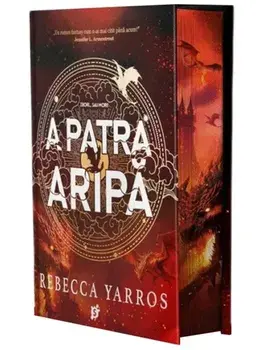 A Patra Aripa. Seria Empyrean. Volumul 1. Editie aniversara/Rebecca Yarros