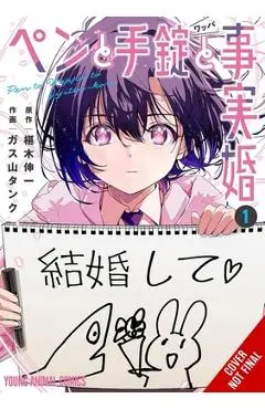 A Pen, Handcuffs, and a Common-Law Marriage, Vol. 1: Volume 1 - Tank Gasuyama