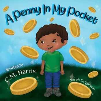 A Penny In My Pocket, Paperback/C. M. Harris