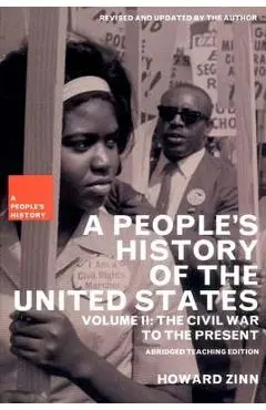 A People's History of the United States: The Civil War to the Present - Howard Zinn