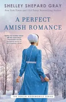 A Perfect Amish Romance, 1, Paperback/Shelley Shepard Gray