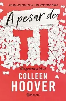 A Pesar de Ti / Regretting You (Spanish Edition), Paperback/Colleen Hoover