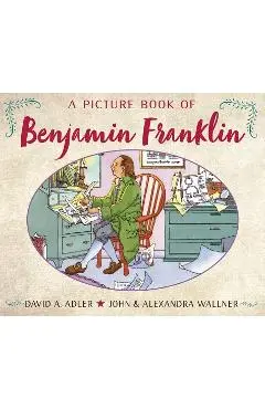 A Picture Book of Benjamin Franklin - David A. Adler