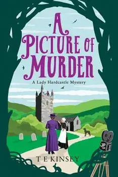 A Picture of Murder/T. E. Kinsey