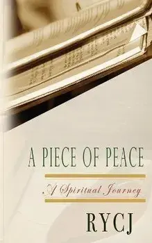 A Piece of Peace, Paperback/Rycj