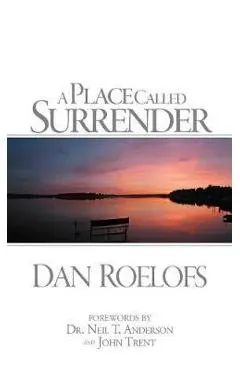 A Place Called Surrender - Dan Roelofs