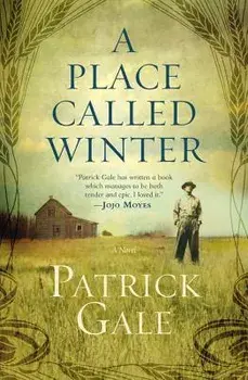 A Place Called Winter, Paperback/Patrick Gale
