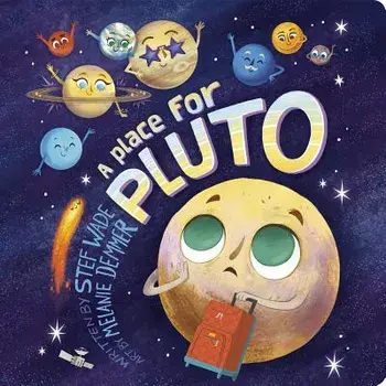 A Place for Pluto/Stef Wade