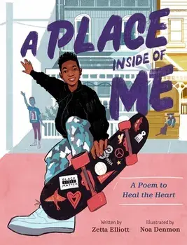 A Place Inside of Me: A Poem to Heal the Heart, Hardcover/Zetta Elliott