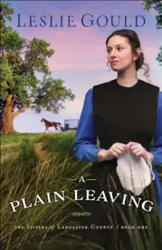 A Plain Leaving, Paperback/Leslie Gould
