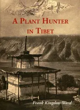 A Plant Hunter in Tibet, Paperback/Frank Kingdon-Ward