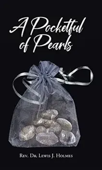 A Pocketful of Pearls, Hardcover/Lewis J. Holmes