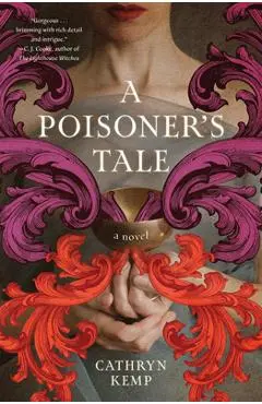 A Poisoner's Tale - Cathryn Kemp
