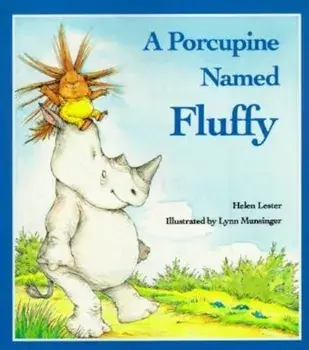 A Porcupine Named Fluffy, Paperback/Helen Lester