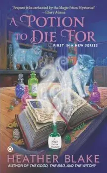 A Potion to Die for, Paperback/Heather Blake