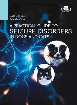 A Practical Guide to Seizure Disorders in Dogs and Cats, Paperback/Karen Munana