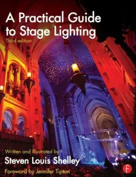 A Practical Guide to Stage Lighting. 3 New edition, Paperback/***