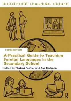 A Practical Guide to Teaching Foreign Languages in the Secondary School. 3 ed, Paperback/***