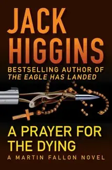 A Prayer for the Dying, Paperback/Jack Higgins